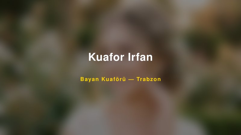 Kuafor Irfan — Trabzon Kır Düğünü Mekanı Rehberi — 1
